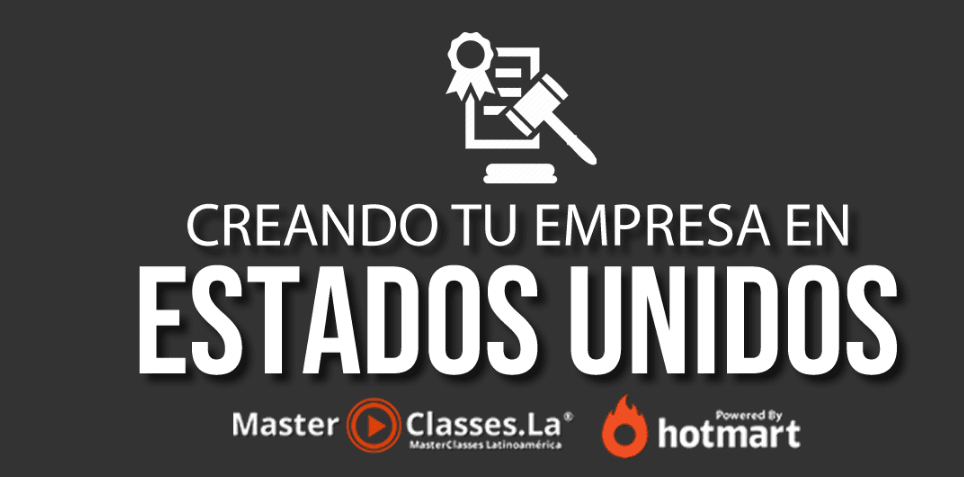 masterclass contenido - Curso Crea tu Empresa en Estados Unidos – MasterClasess.la